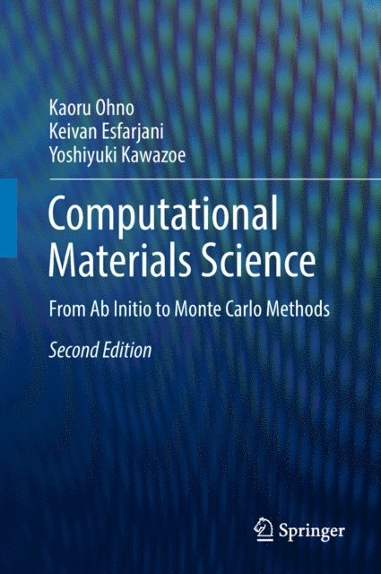 Yoshiyuki Kawazoe, Keivan Esfarjani, Kaoru Ohno - Computational Materials Science, E-bok