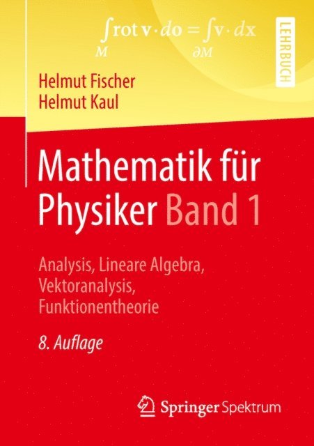 Helmut Kaul, Helmut Fischer - Mathematik für Physiker Band 1, E-bok