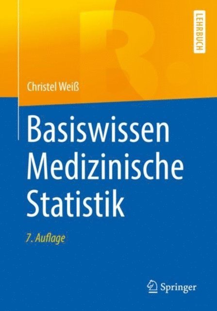 Christel Wei - Basiswissen Medizinische Statistik, E-bok