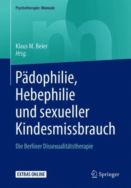 Klaus M. Beier - Pädophilie, Hebephilie und sexueller Kindesmissbrauch, E-bok
