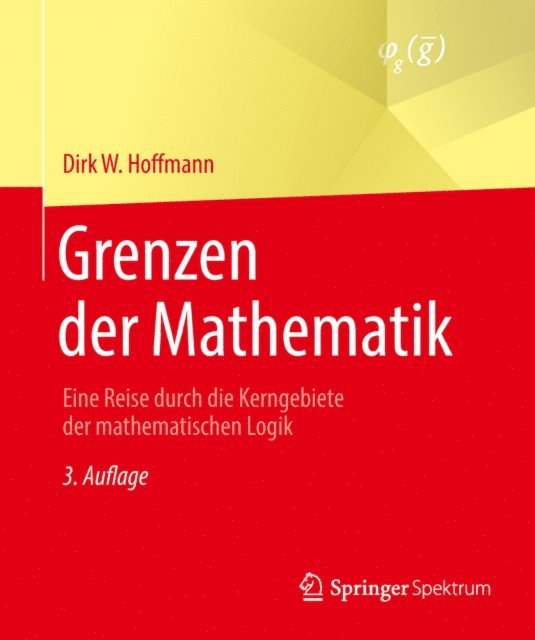 Dirk W. Hoffmann - Grenzen der Mathematik, E-bok
