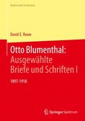 Otto Blumenthal: Ausgewhlte Briefe und Schriften I