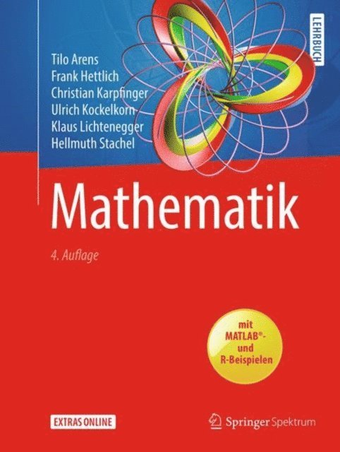 Hellmuth Stachel, Klaus Lichtenegger, Ulrich Kockelkorn, Christian Karpfinger, Frank Hettlich, Tilo Arens - Mathematik, E-bok