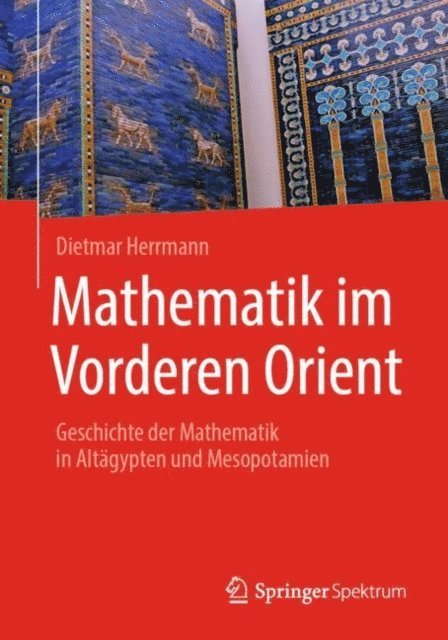 Dietmar Herrmann - Mathematik im Vorderen Orient, E-bok