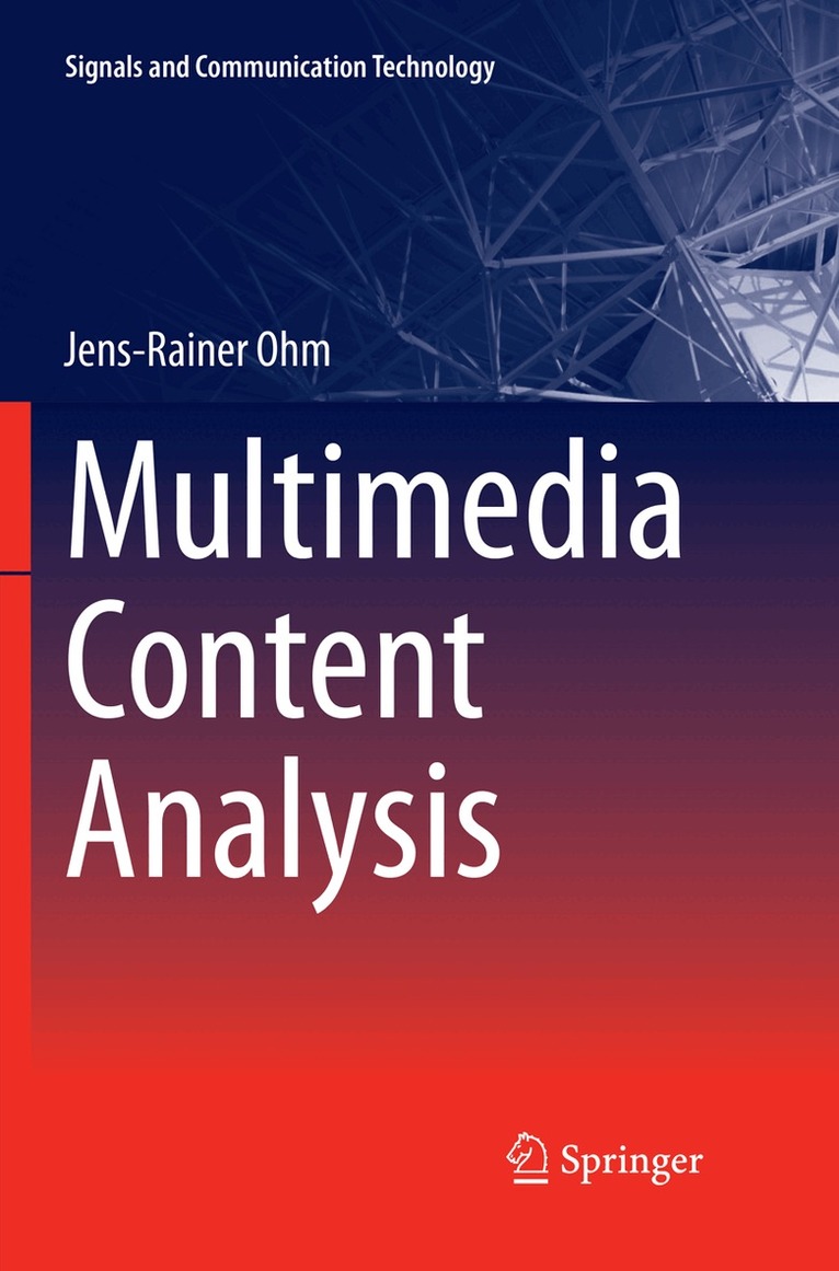 Jens-Rainer Ohm - Multimedia Content Analysis, Häftad