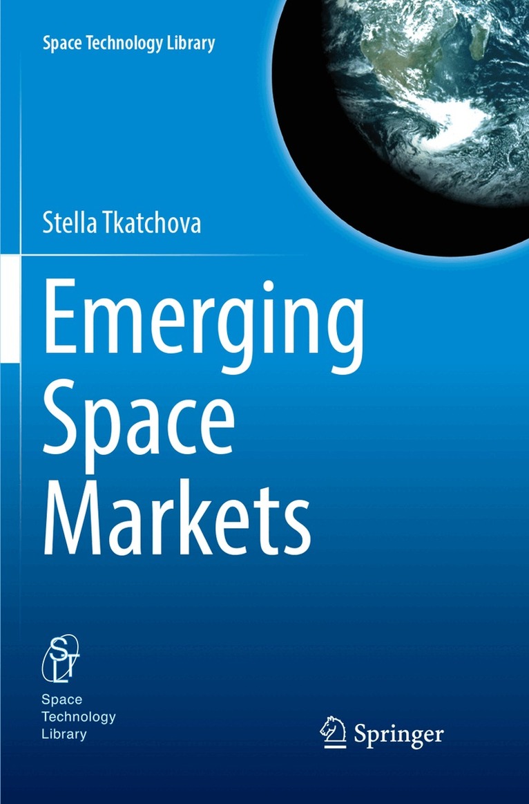Stella Tkatchova - Emerging Space Markets, Häftad. Tillgänglighet: Lägg i varukorg