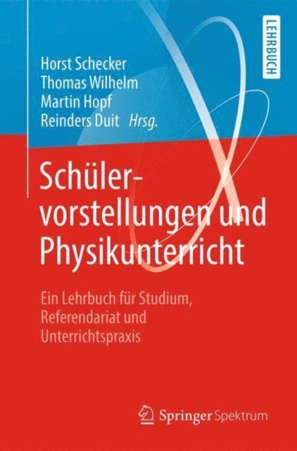 Reinders Duit, Martin Hopf, Thomas Wilhelm, Horst Schecker - Schülervorstellungen und Physikunterricht, E-bok