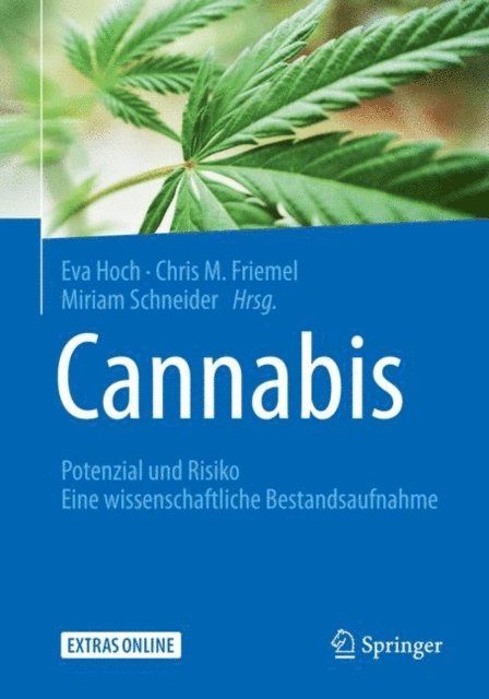 Miriam Schneider, Chris Maria Friemel, Eva Hoch - Cannabis: Potenzial und Risiko, E-bok