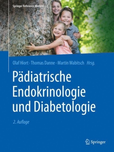 Martin Wabitsch, Thomas Danne, Olaf Hiort - Pädiatrische Endokrinologie und Diabetologie, E-bok