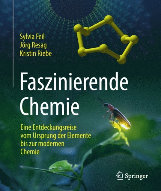 Kristin Riebe, Jorg Resag, Sylvia Feil - Faszinierende Chemie, E-bok