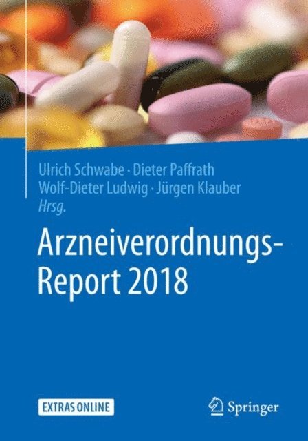 Jurgen Klauber, Wolf-Dieter Ludwig, Dieter Paffrath, Ulrich Schwabe - Arzneiverordnungs-Report 2018, E-bok