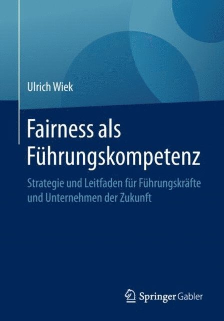 Ulrich Wiek - Fairness als Führungskompetenz, E-bok. Tillgänglighet: Lägg i varukorg