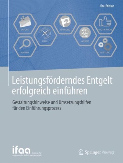 ifaa - Institut fur angewandte Arbeitswissenschaft e. V. - Leistungsförderndes Entgelt erfolgreich einführen, E-bok