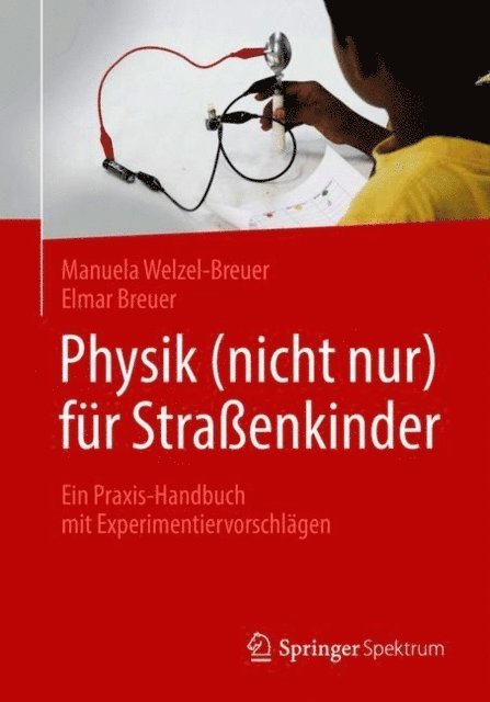 Elmar Breuer, Manuela Welzel-Breuer - Physik (nicht nur) für Straßenkinder, E-bok