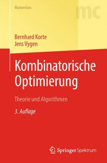 Jens Vygen, Bernhard Korte - Kombinatorische Optimierung, E-bok