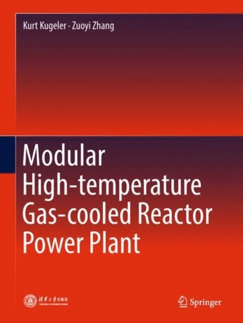 Zuoyi Zhang, Kurt Kugeler - Modular High-temperature Gas-cooled Reactor Power Plant, E-bok