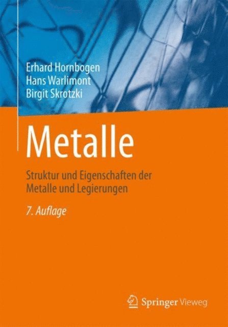 Birgit Skrotzki, Hans Warlimont, Erhard Hornbogen - Metalle, E-bok