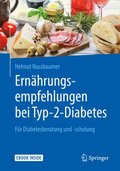Ernährungsempfehlungen Bei Typ-2-Diabetes: Für Diabetesberatung Und -Schulung