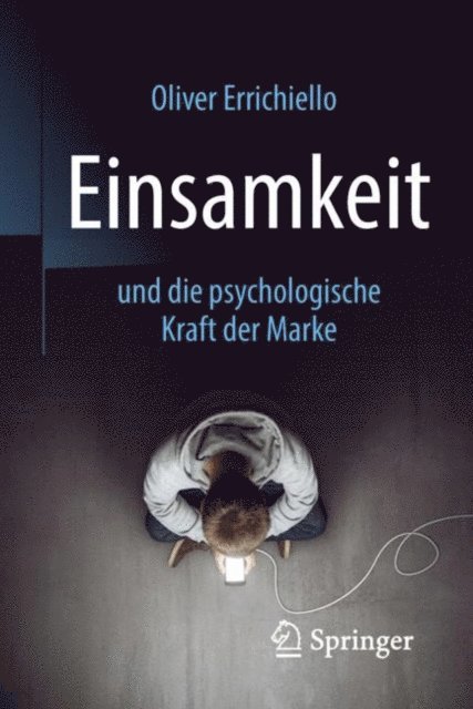 Oliver Errichiello - Einsamkeit und die psychologische Kraft der Marke, E-bok