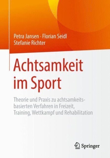 Stefanie Richter, Florian Seidl, Petra Jansen - Achtsamkeit im Sport, E-bok