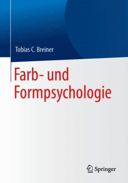 Tobias C. Breiner - Farb- und Formpsychologie, E-bok. Tillgänglighet: Lägg i varukorg