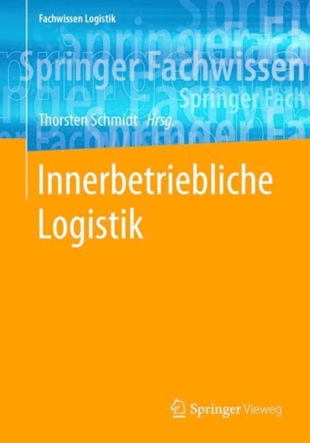 Thorsten Schmidt - Innerbetriebliche Logistik, E-bok