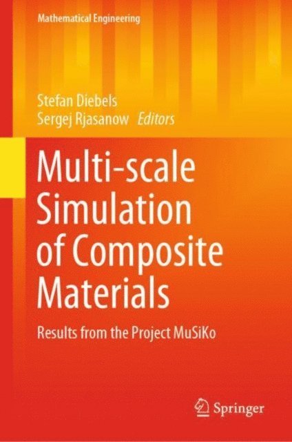 Sergej Rjasanow, Stefan Diebels - Multi-scale Simulation of Composite Materials, E-bok