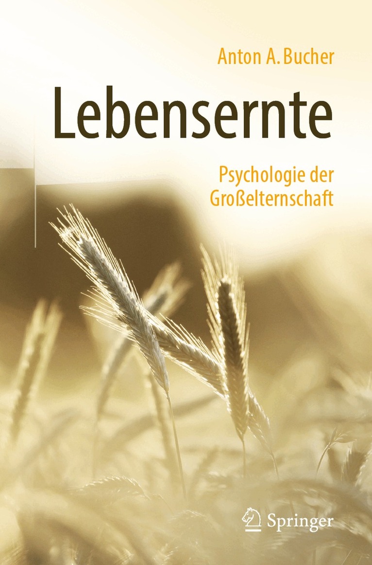 Anton A. Bucher - Lebensernte, Häftad