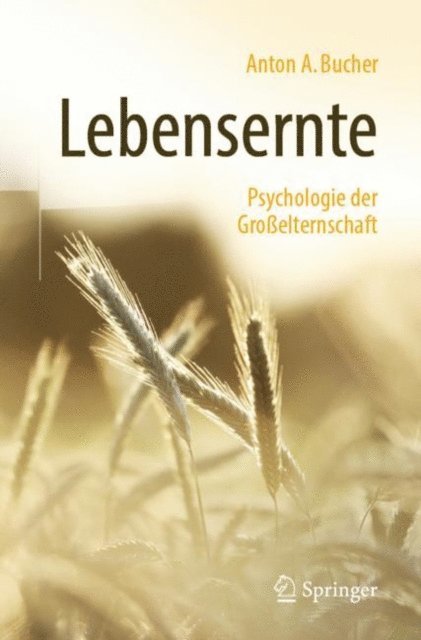 Anton A. Bucher - Lebensernte, E-bok