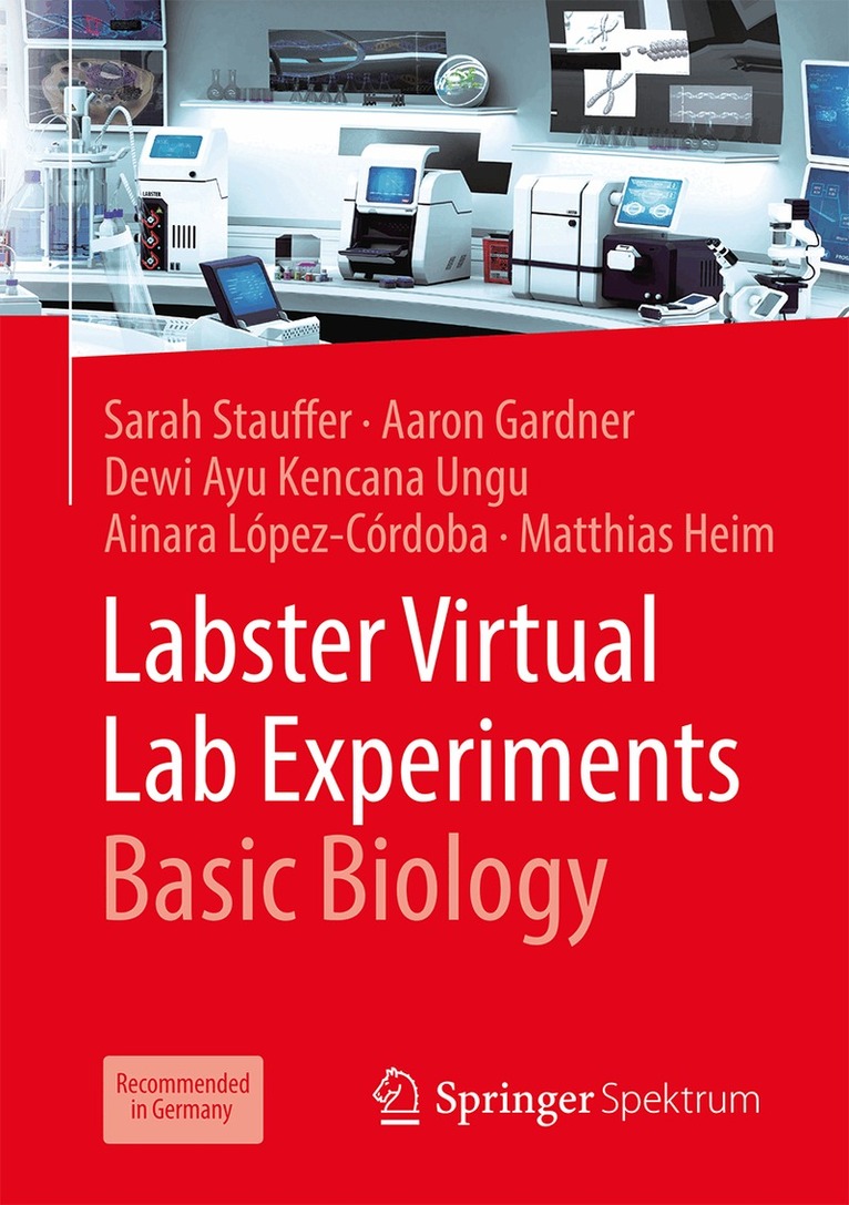 Sarah Stauffer, Aaron Gardner, Dewi Ayu Kencana Ungu, Ainara López-Córdoba, Matthias Heim - Labster Virtual Lab Experiments: Basic Biology. Tillgänglighet: Lägg i varukorg