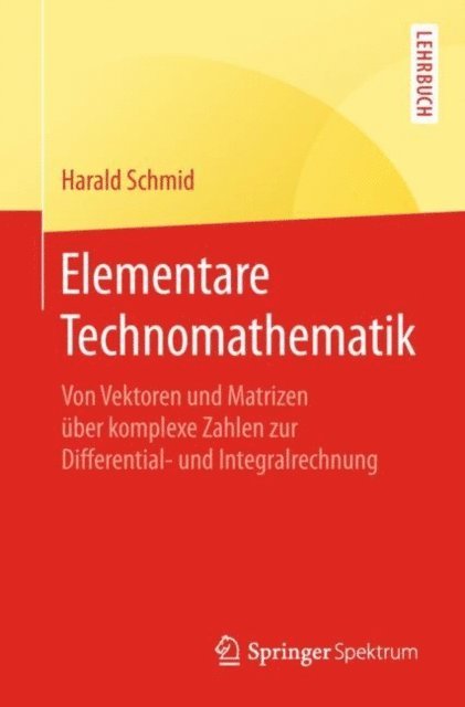 Harald Schmid - Elementare Technomathematik, E-bok