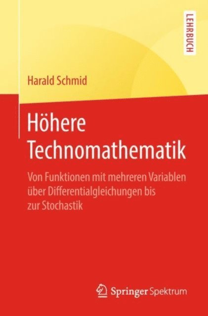 Harald Schmid - Höhere Technomathematik, E-bok