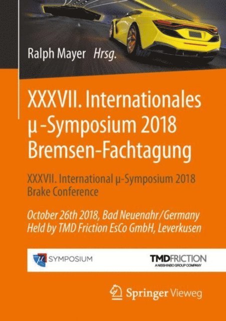 Ralph Mayer - XXXVII. Internationales μ-Symposium 2018 Bremsen-Fachtagung, E-bok