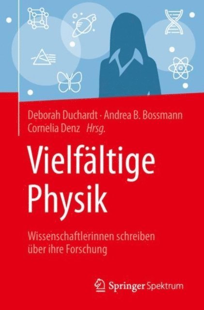 Cornelia Denz, Andrea B. Bossmann, Deborah Duchardt - Vielfältige Physik, E-bok