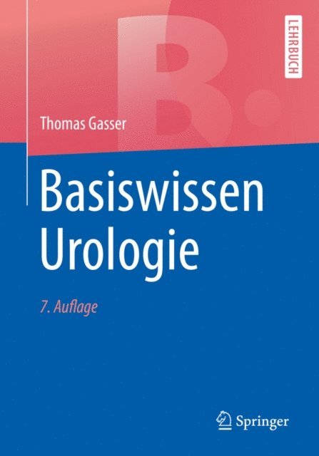 Thomas Gasser - Basiswissen Urologie, E-bok