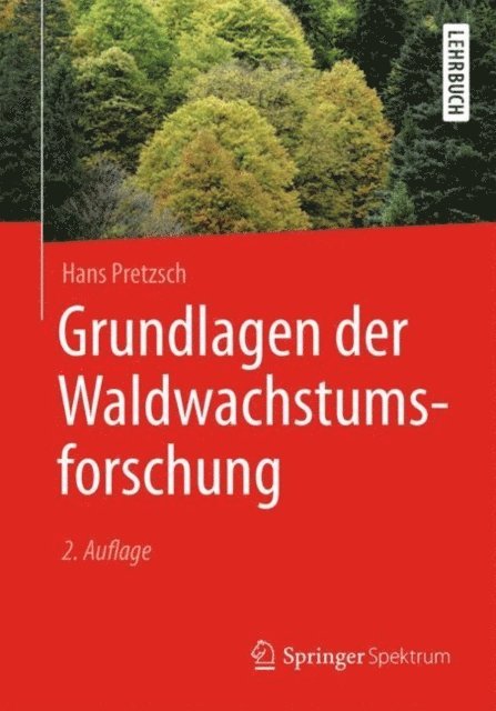 Hans Pretzsch - Grundlagen der Waldwachstumsforschung, E-bok