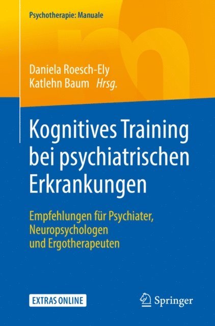 Katlehn Baum, Daniela Roesch-Ely - Kognitives Training bei psychiatrischen Erkrankungen, E-bok