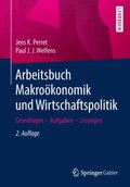 Arbeitsbuch Makroökonomik und Wirtschaftspolitik