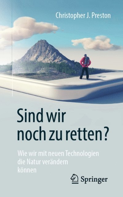 Christopher J. Preston - Sind wir noch zu retten?, E-bok
