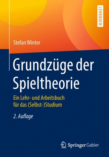 Stefan Winter - Grundzüge der Spieltheorie, E-bok