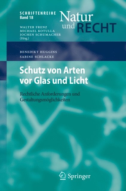 Sabine Schlacke, Benedikt Huggins - Schutz von Arten vor Glas und Licht, E-bok