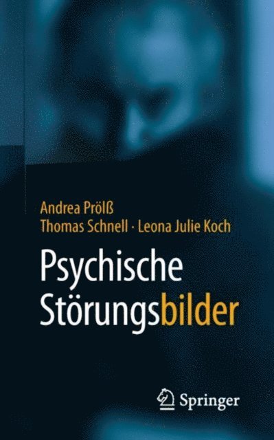 Leona Julie Koch, Thomas Schnell, Andrea Prol - Psychische StörungsBILDER, E-bok