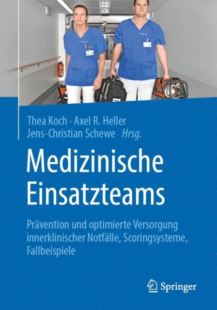 Jens-Christian Schewe, Axel R. Heller, Thea Koch - Medizinische Einsatzteams, E-bok