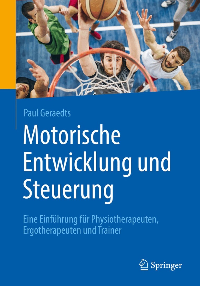 Paul Geraedts - Motorische Entwicklung und Steuerung, Häftad