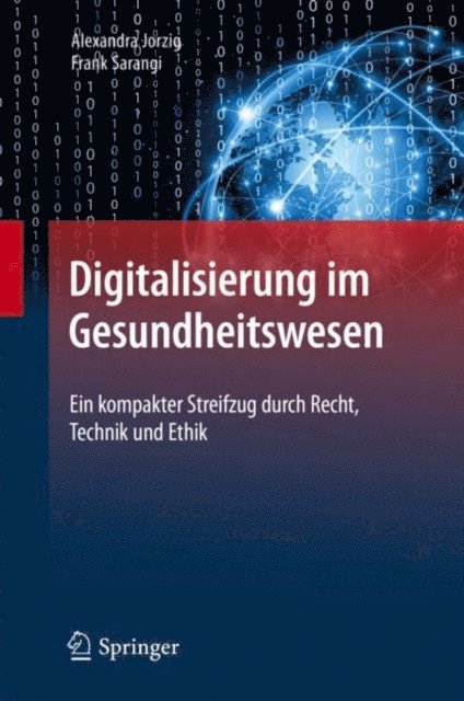 Frank Sarangi, Alexandra Jorzig - Digitalisierung im Gesundheitswesen, E-bok