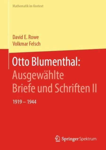 Volkmar Felsch, David E. Rowe - Otto Blumenthal: Ausgewählte Briefe und Schriften II, E-bok