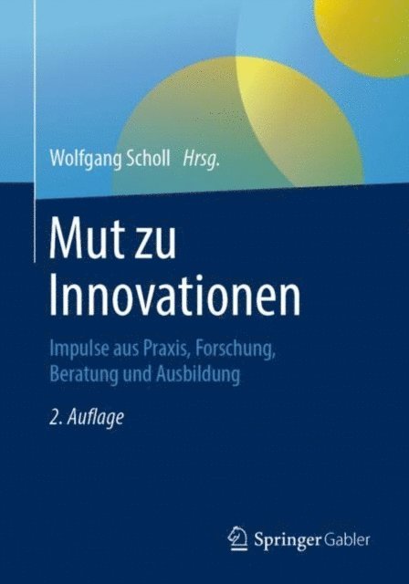 Wolfgang Scholl - Mut zu Innovationen, E-bok