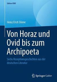 Von Horaz und Ovid bis zum Archipoeta