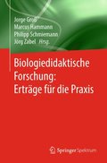 Biologiedidaktische Forschung: Ertrÿge für die Praxis
