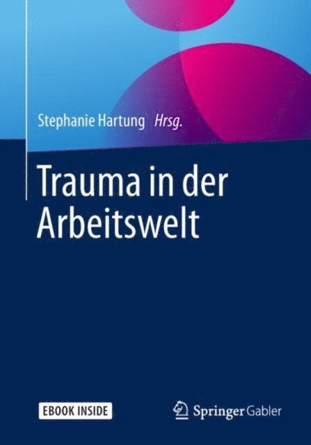 Stephanie Hartung - Trauma in der Arbeitswelt, E-bok